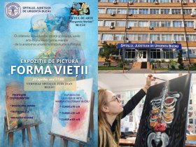 „Forma Vieții” – Expoziție de artă cu tematică medicală, la Spitalul Județean de Urgență Buzău